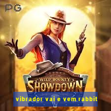 vibrador vai e vem rabbit